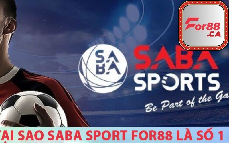 Những Giải Đấu Nổi Bật Trên Saba Sport tại for88